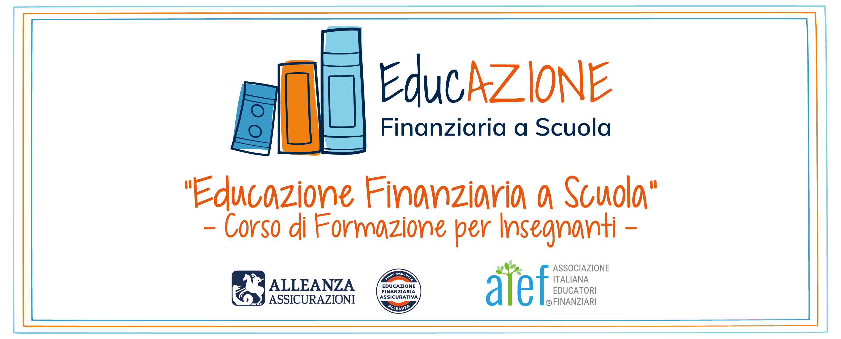 EDUCAZIONE FINANZIARIA A SCUOLA - CORSO DI FORMAZIONE 