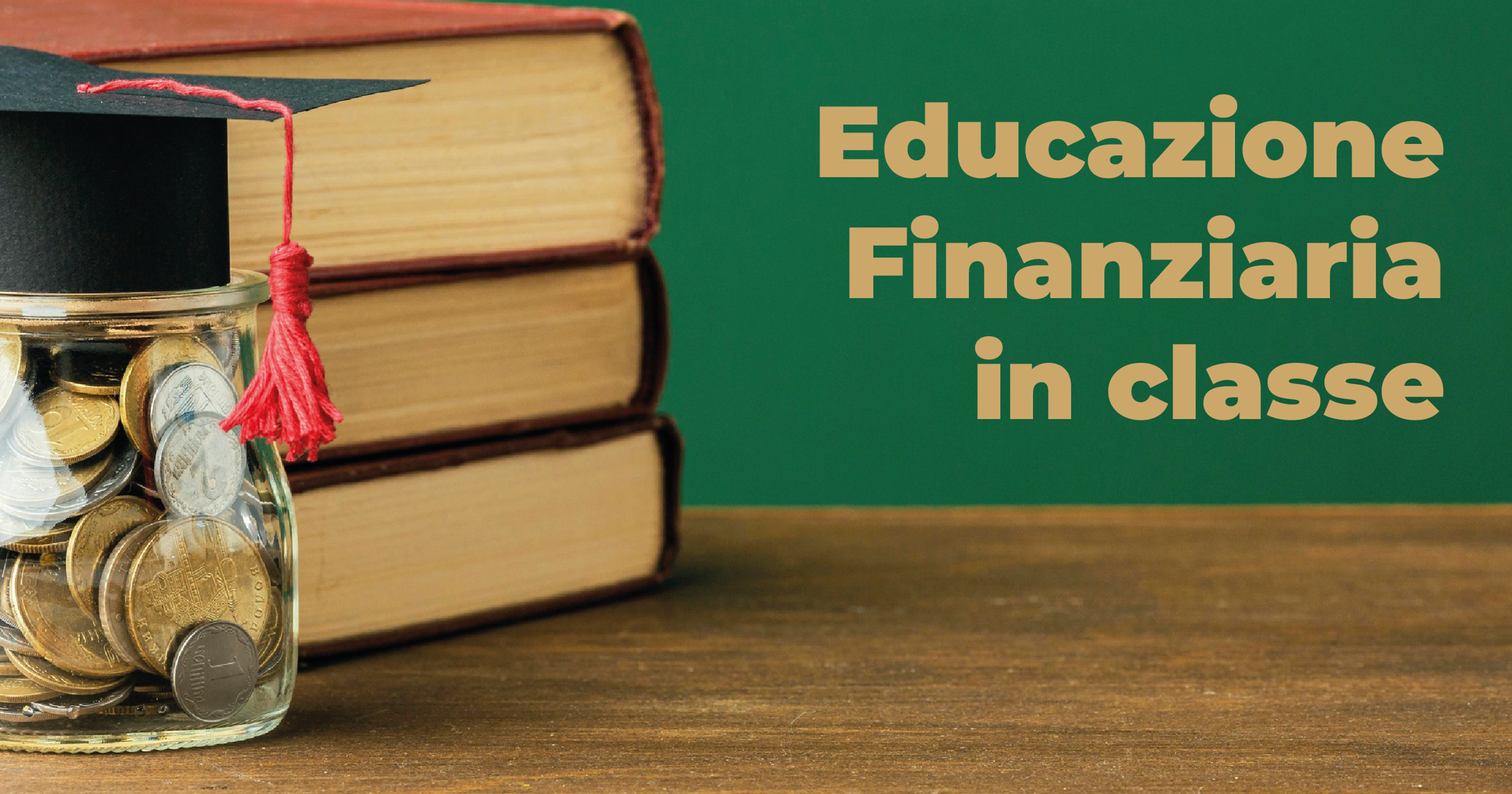 EDUCAZIONE FINANZIARIA IN CLASSE